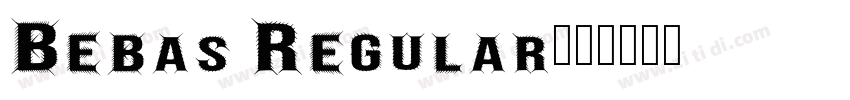 Bebas Regular字体字体转换